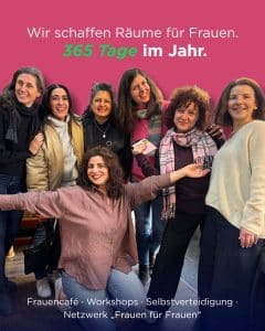 Gruppenbild unserer Frauen des "MUT Frauencafe" Text: Wir schaffen Räume für Frauen. 365 Tage im Jahr